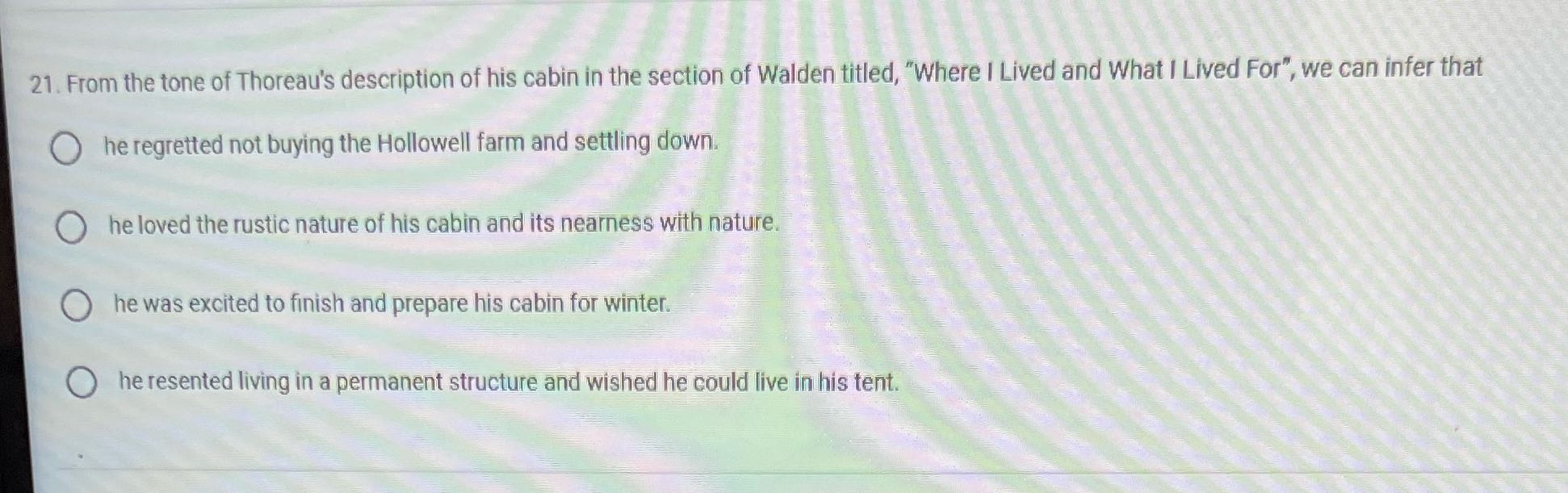 21. From the tone of Thoreau's description