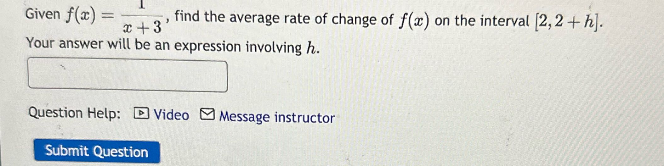 T Given f(a) = find the average rate of change of