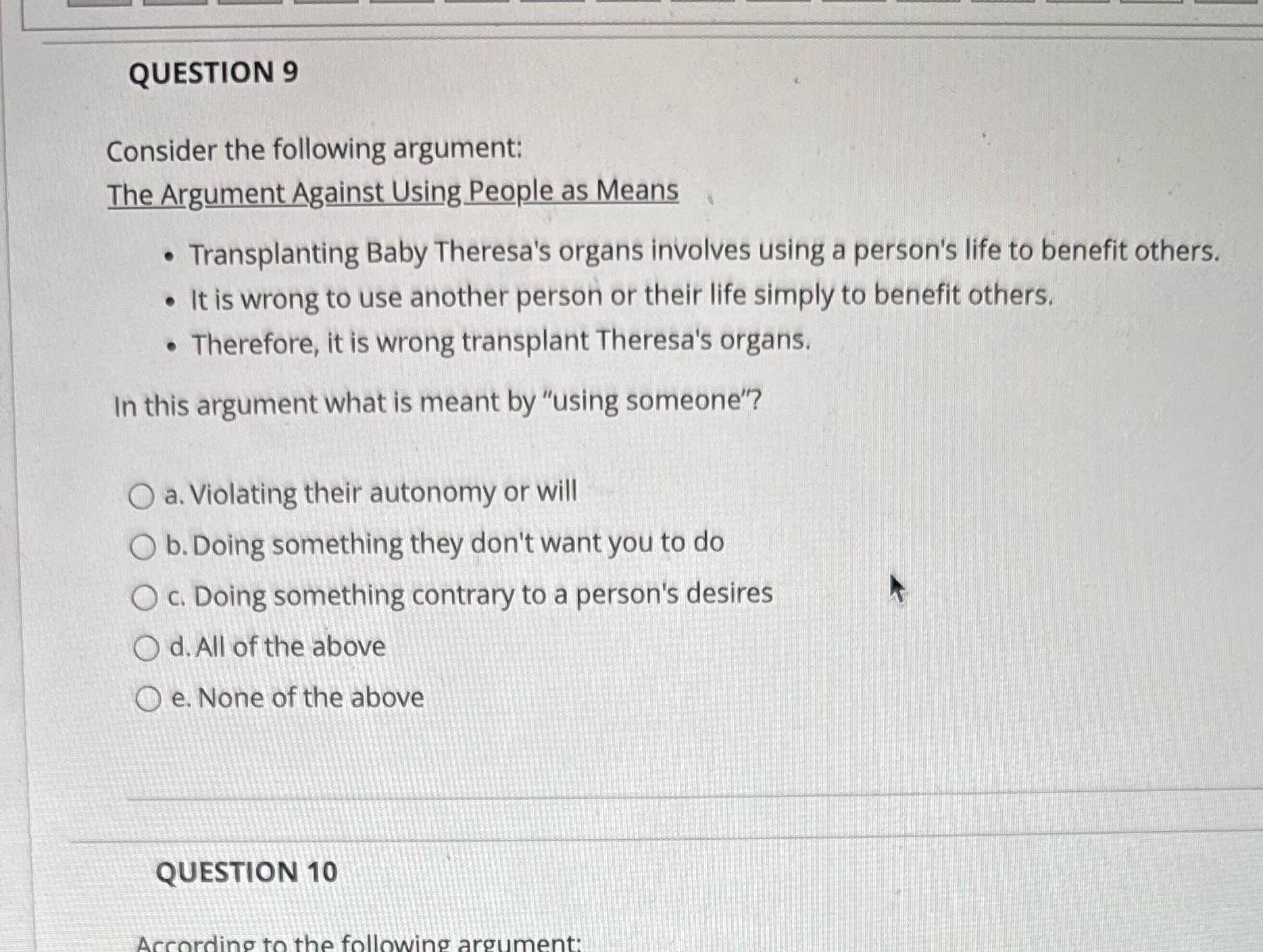 QUESTION 9 Consider the following argument: The