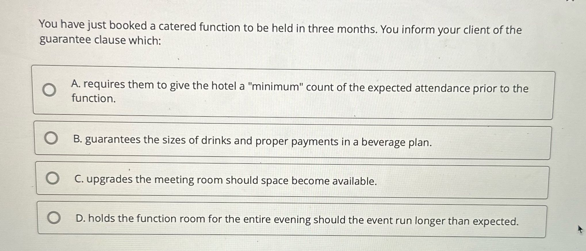 . You have just booked a catered function to be