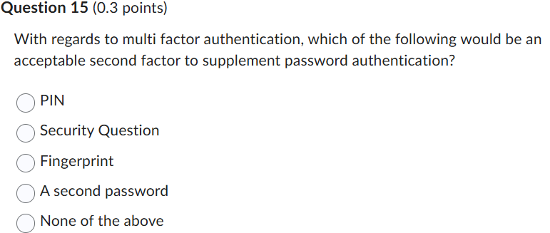 an Question 15 (0.3 points) With regards to multi