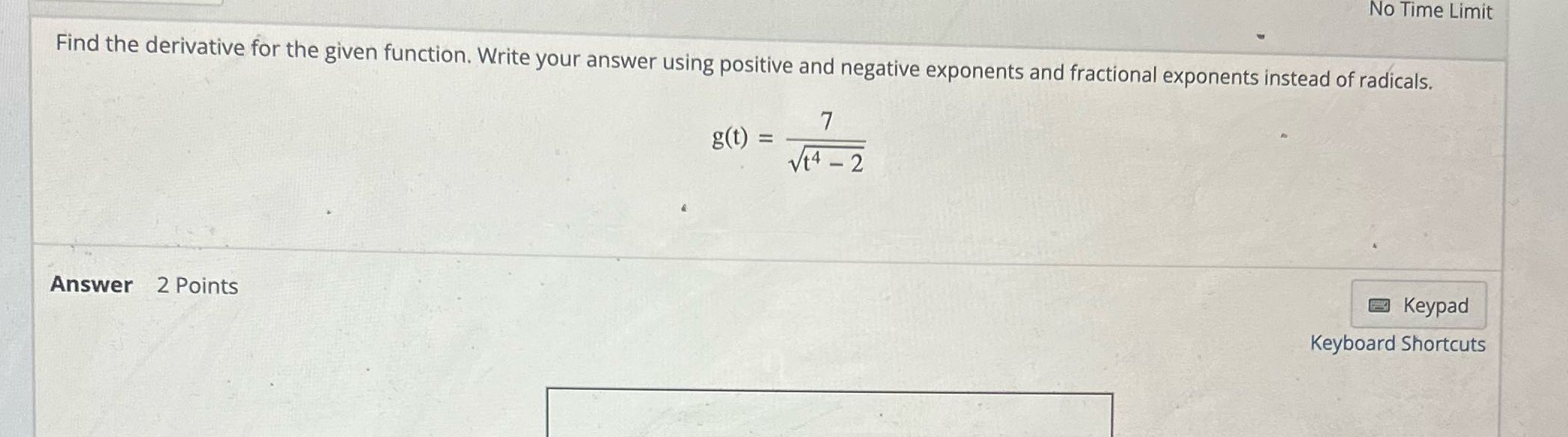 No Time Limit Find the derivative for the given