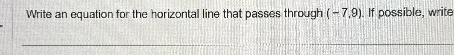 Write an equation for the horizontal line that