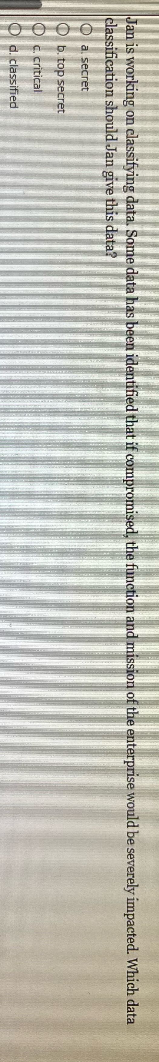 Jan is working on classifying data. Some data has