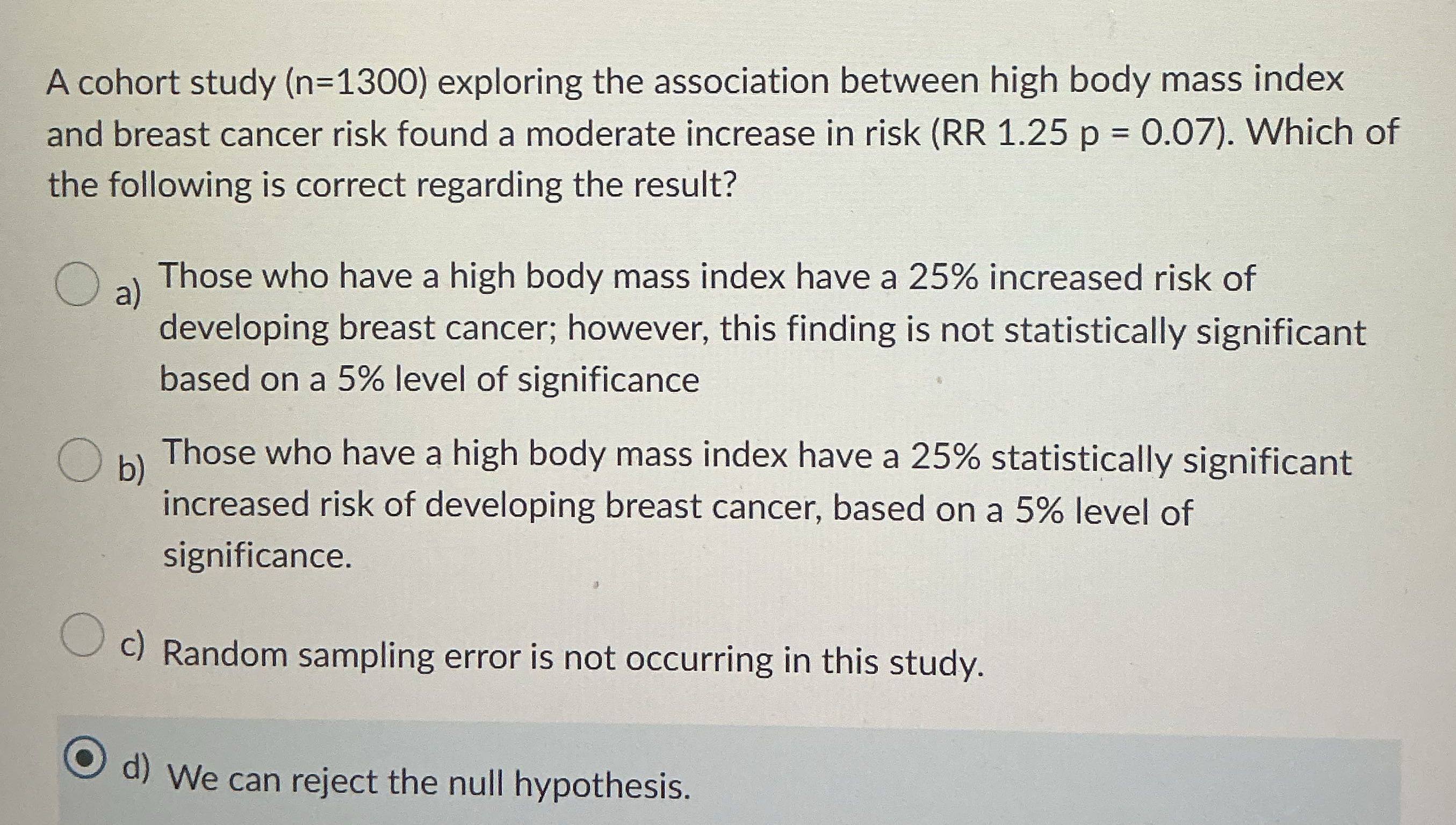What's the correct answer explain A cohort study