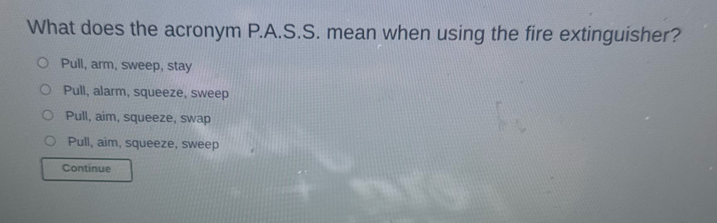 What does the acronym P.A.S.S. mean when using