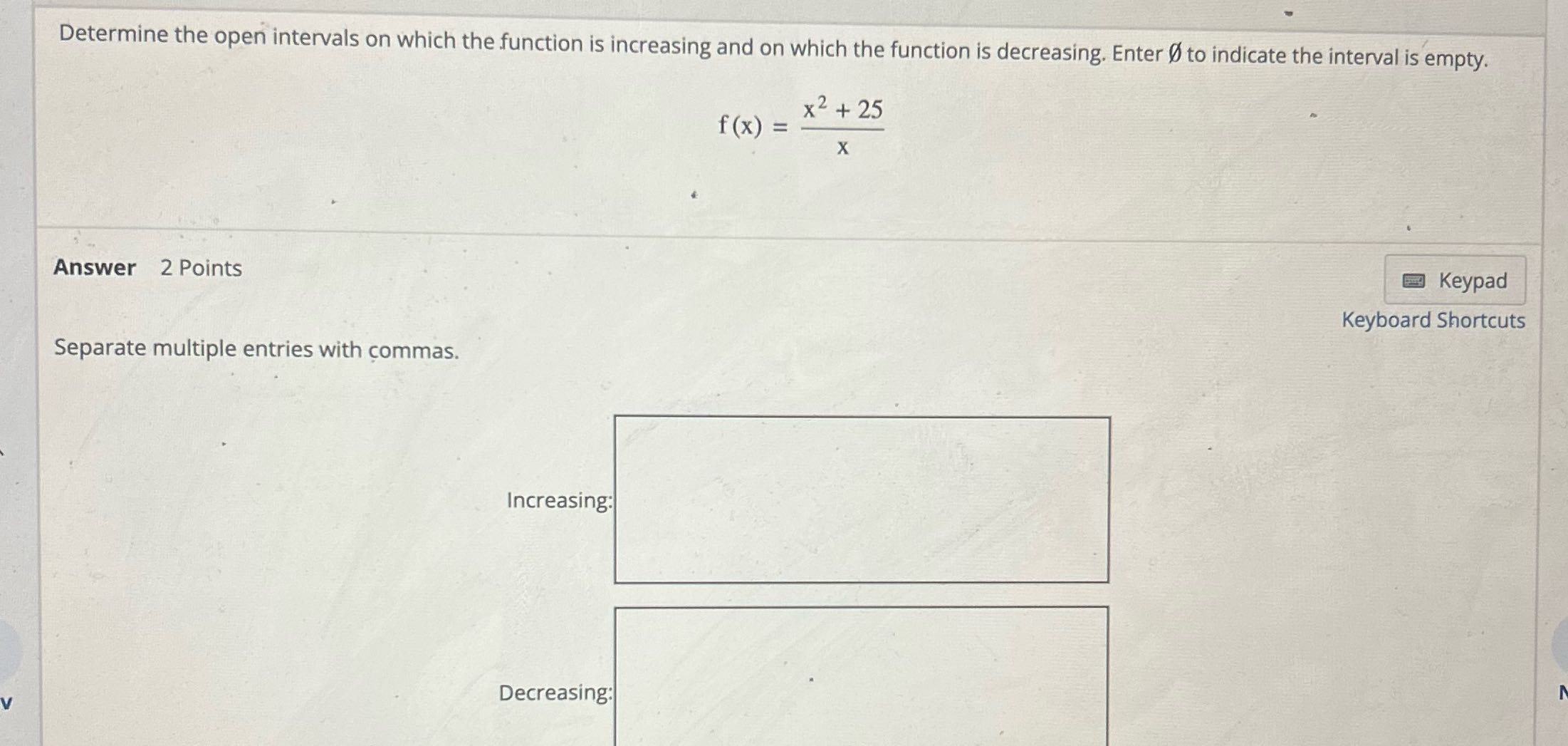 Determine the open intervals on which the