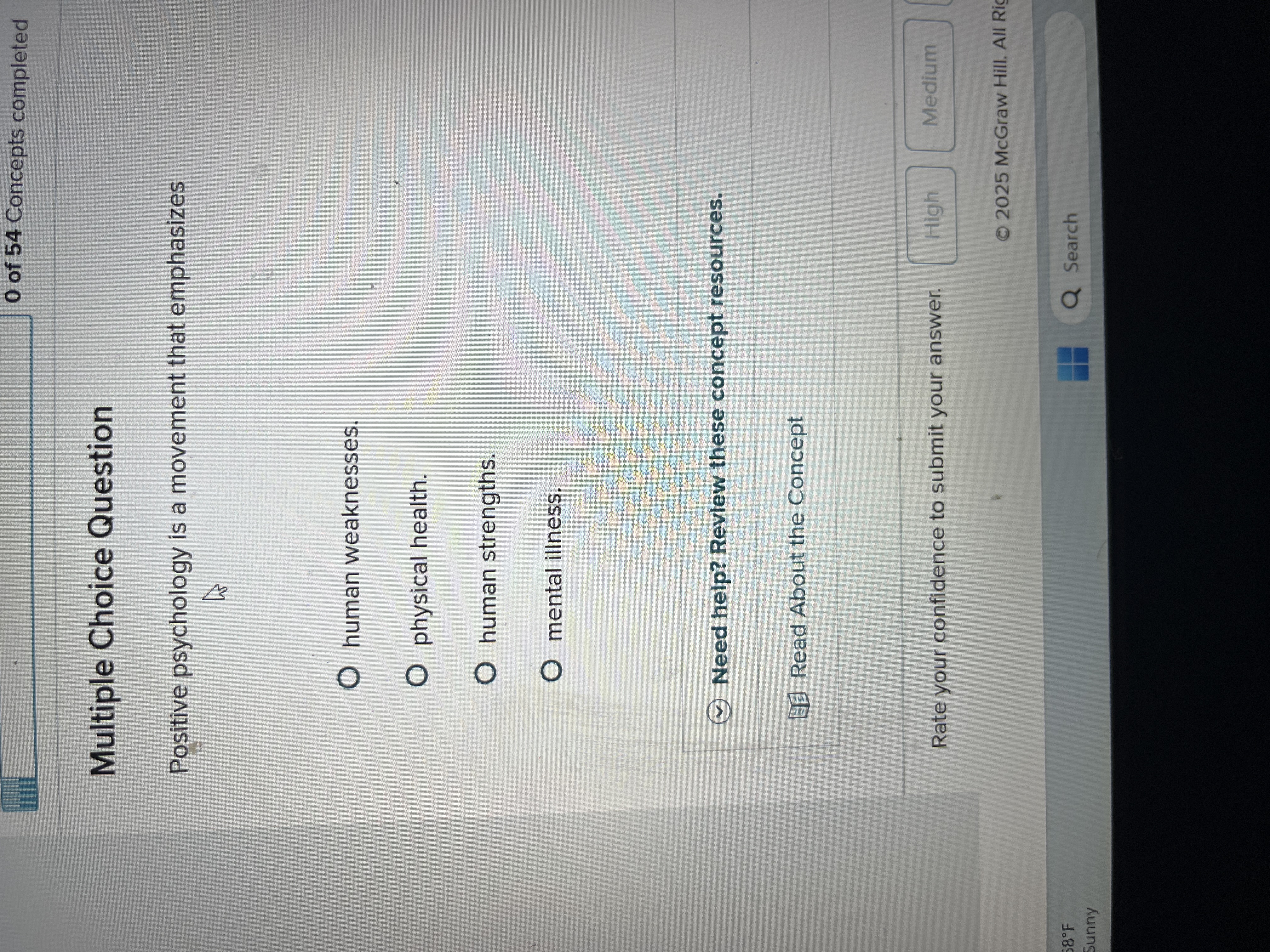 Answer 0 of 54 Concepts completed Multiple Choice