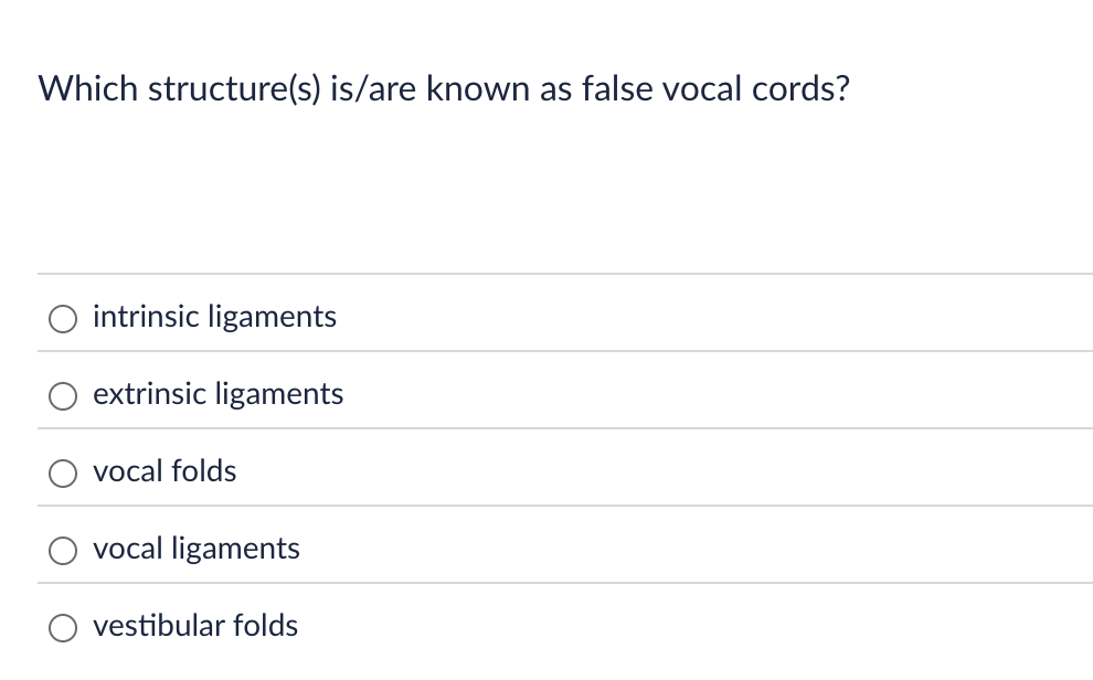 Answer Which structure(s) is/are known as false