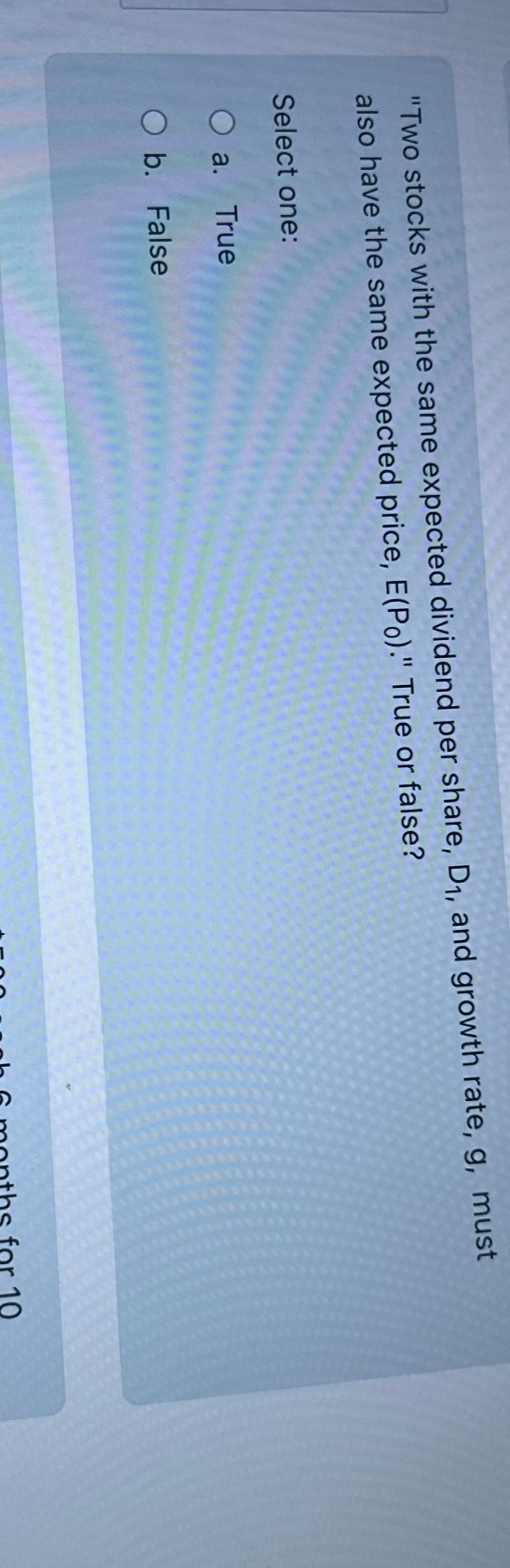"Two stocks with the same expected dividend per