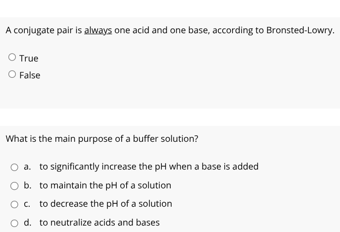Answer A conjugate pair is always one acid and