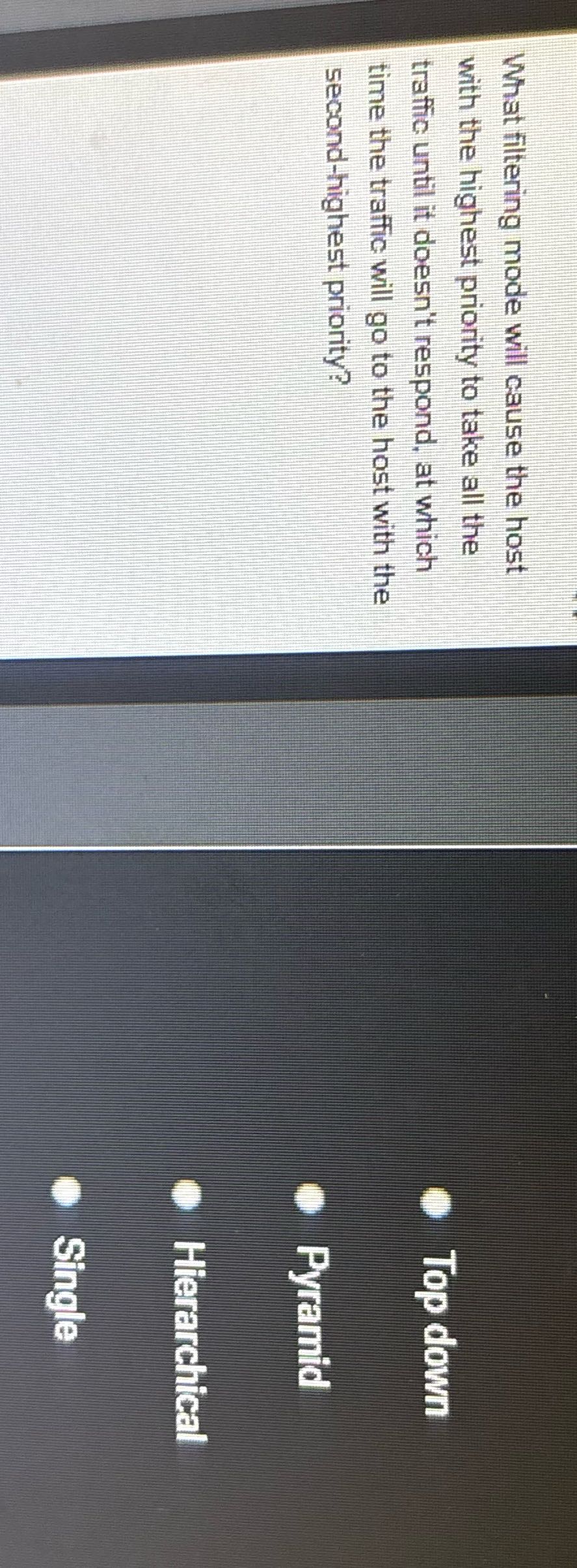 What filtering mode will cause the host with the