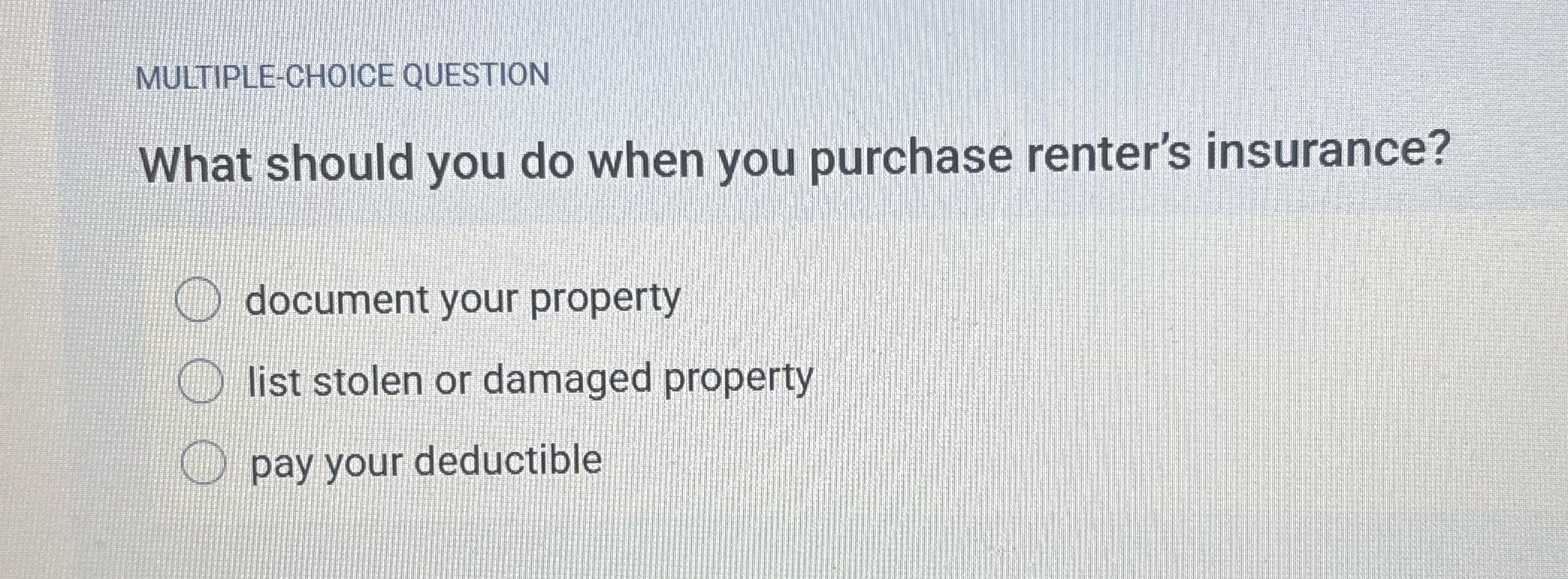 MULTIPLE-CHOICE QUESTION What should you do when