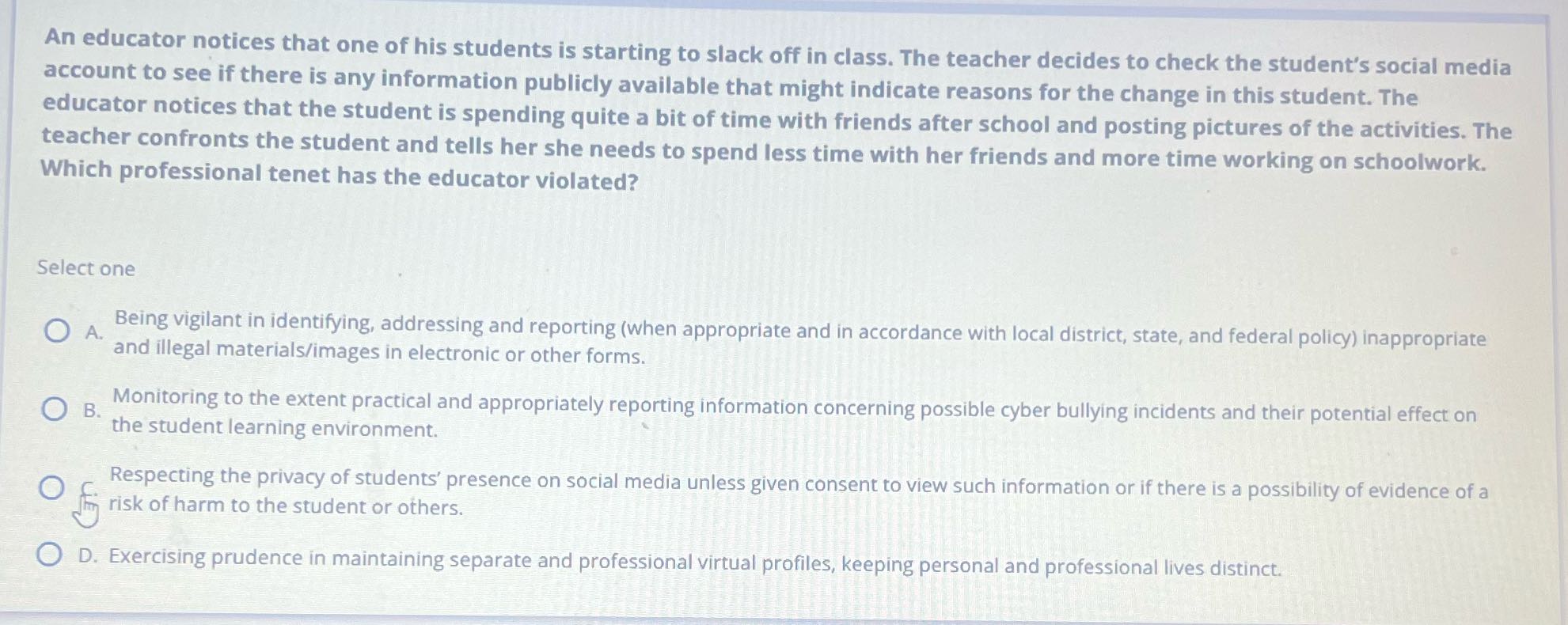 An educator notices that one of his students is