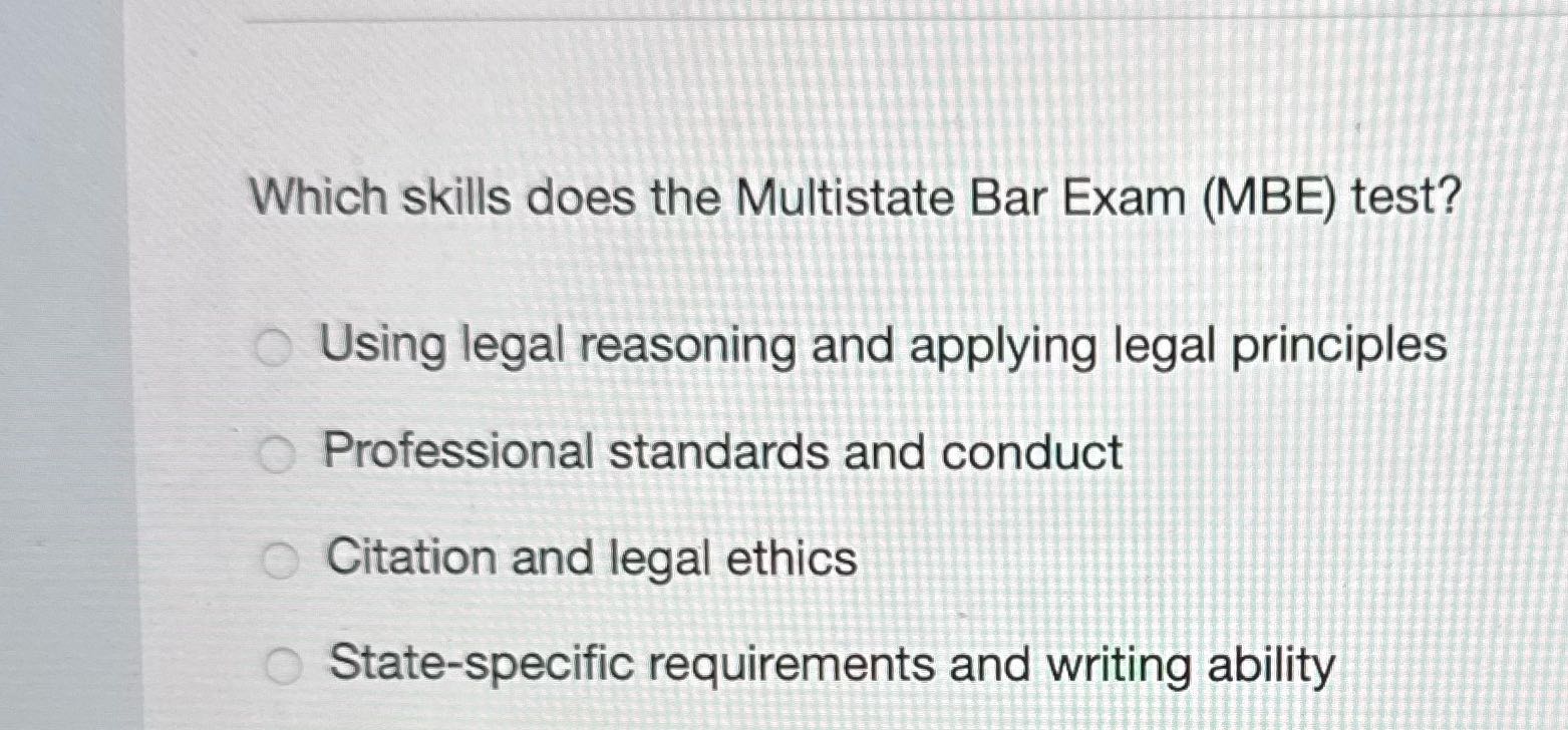 Which skills does the Multistate Bar Exam (MBE)