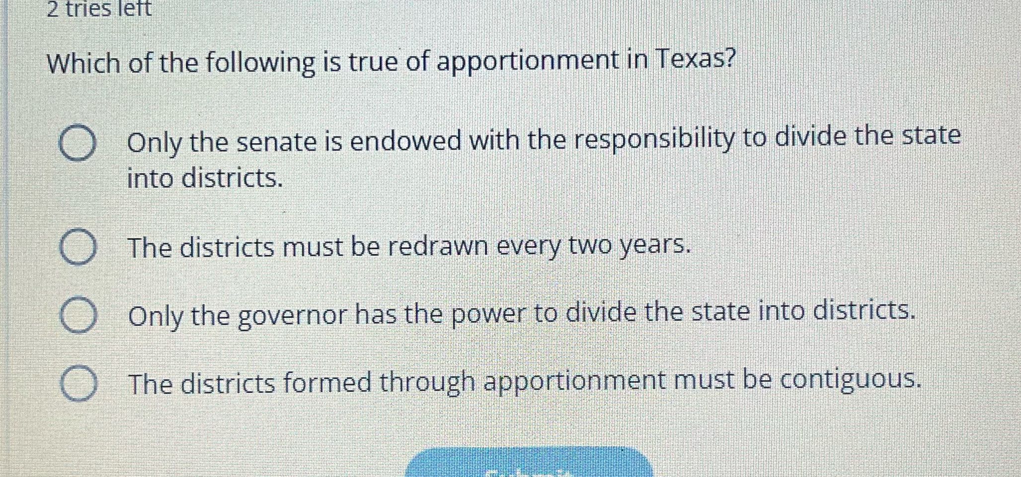 2 tries left Which of the following is true of