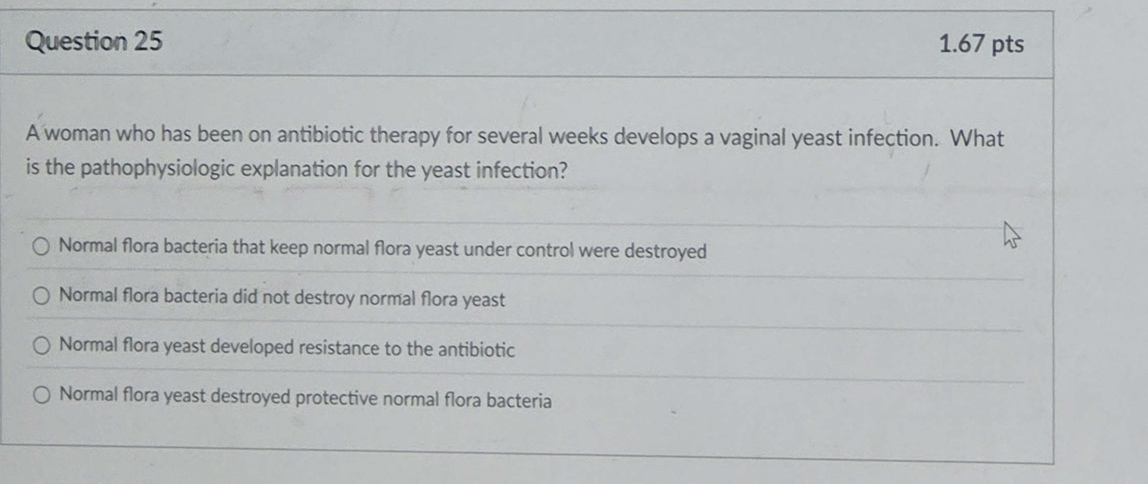 Question 25 1.67 pts A woman who has been on