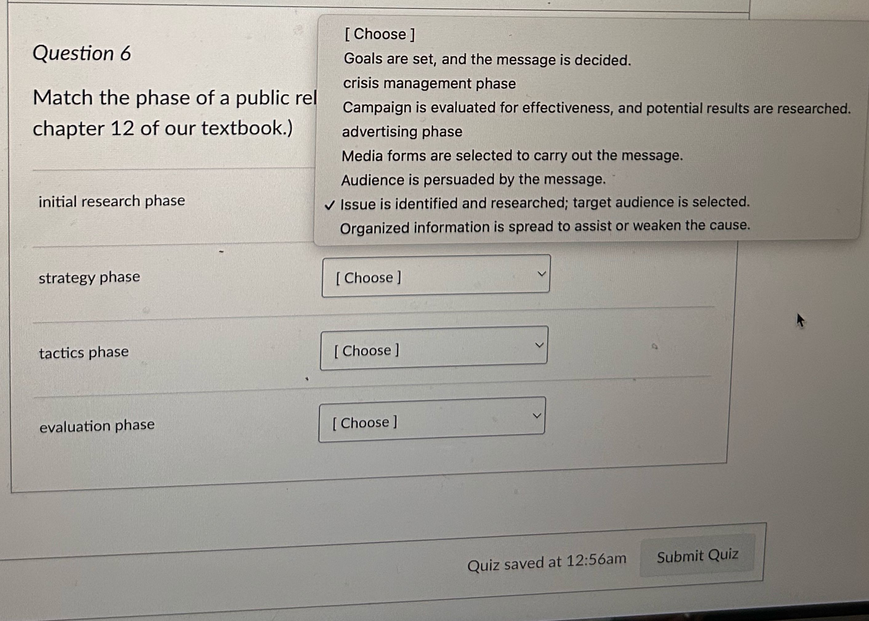 [ Choose ] Question 6 Goals are set, and the