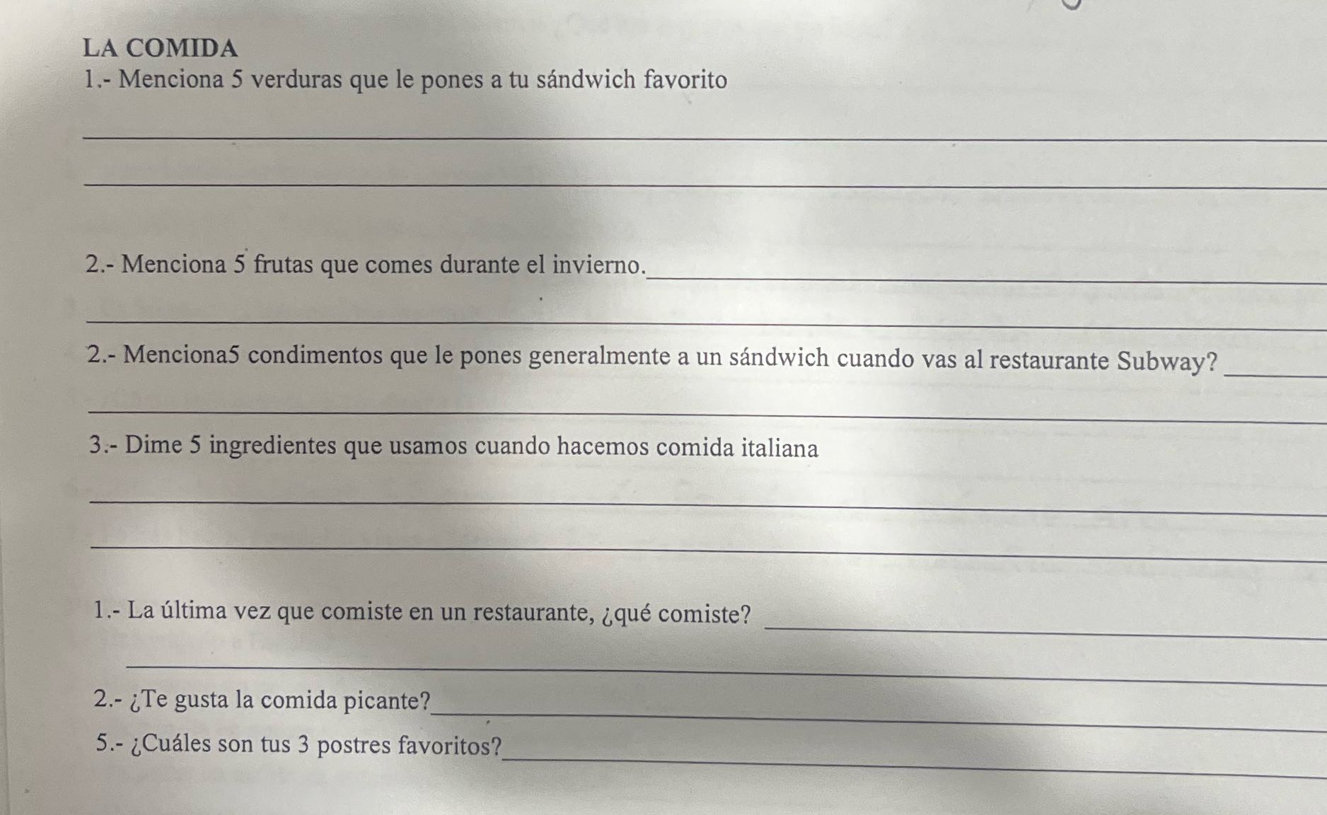 Answer in complete sentences LA COMIDA 1.-