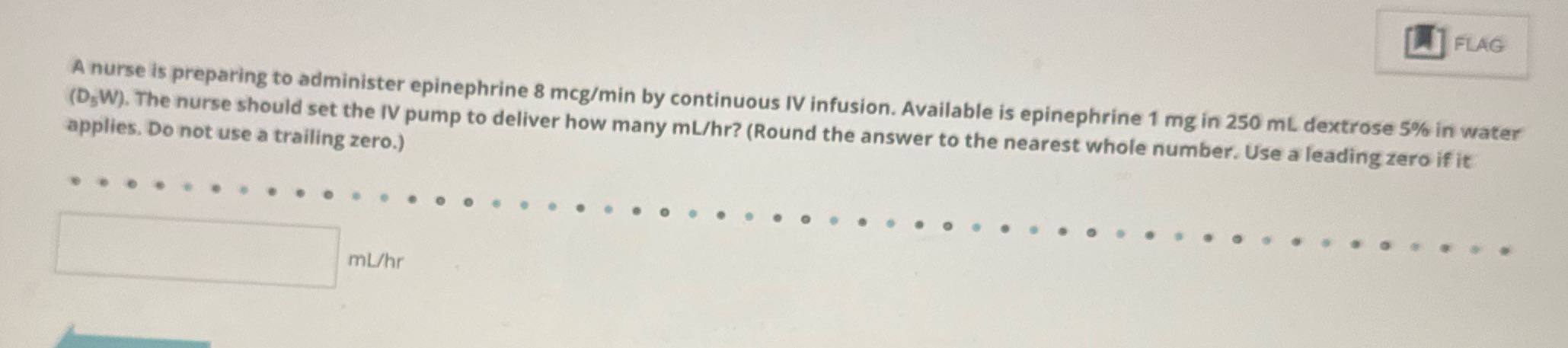 LI FLAG A nurse is preparing to administer