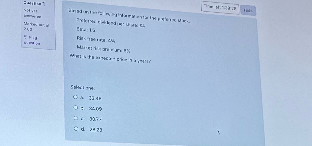 Time left 1:39:28 Hide Question 1 Not yet Based