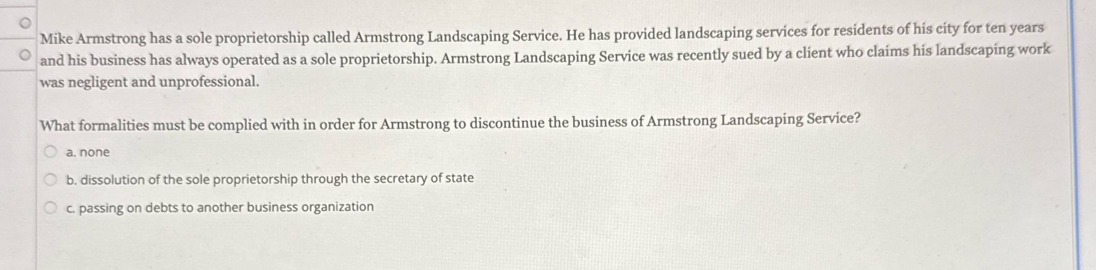 O Mike Armstrong has a sole proprietorship called