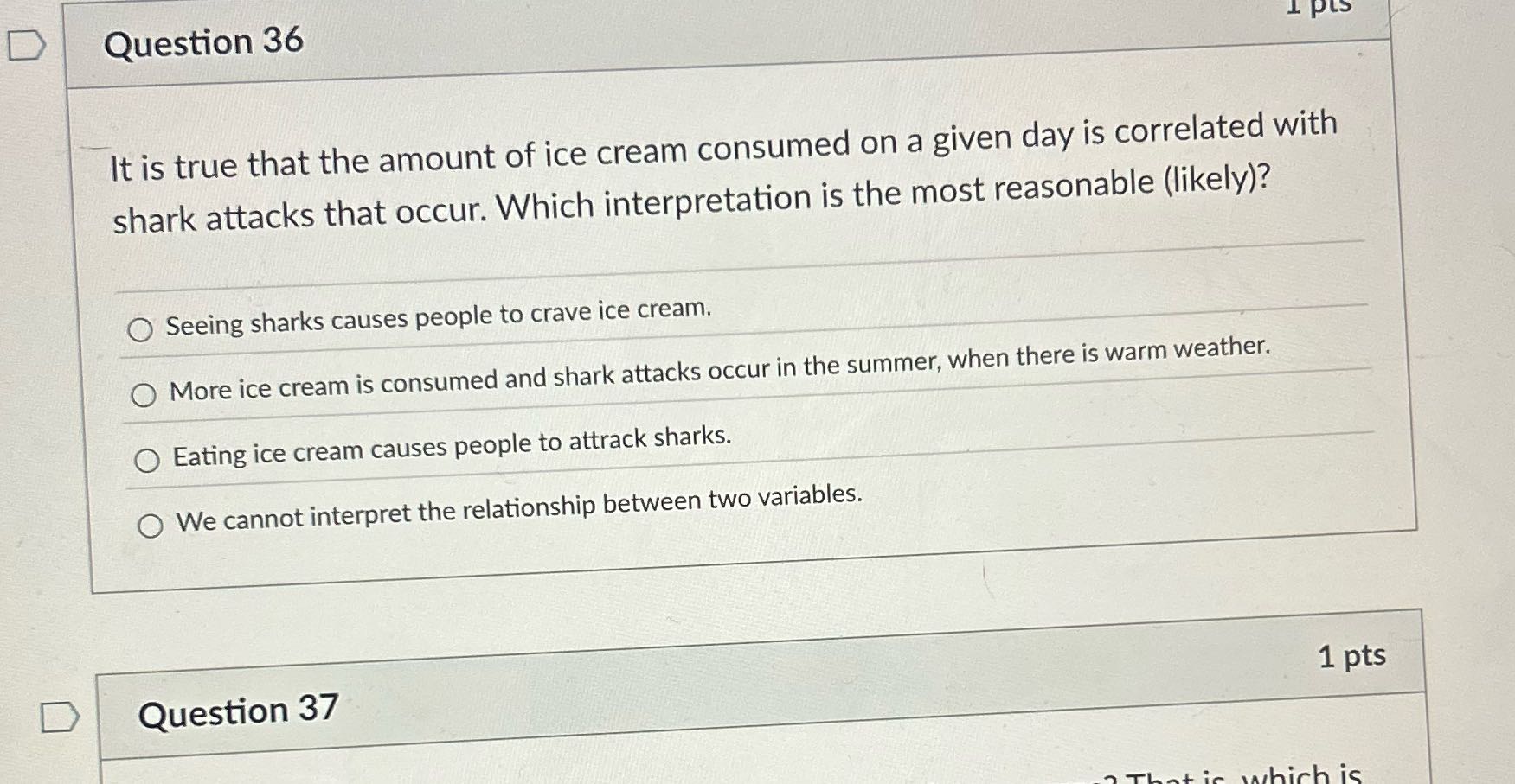 D Question 36 _ pts It is true that the amount of