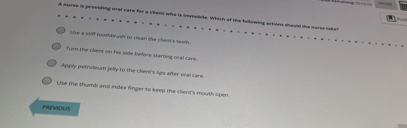 emaining: 00:05:00 PAUSE FLAG A nurse is