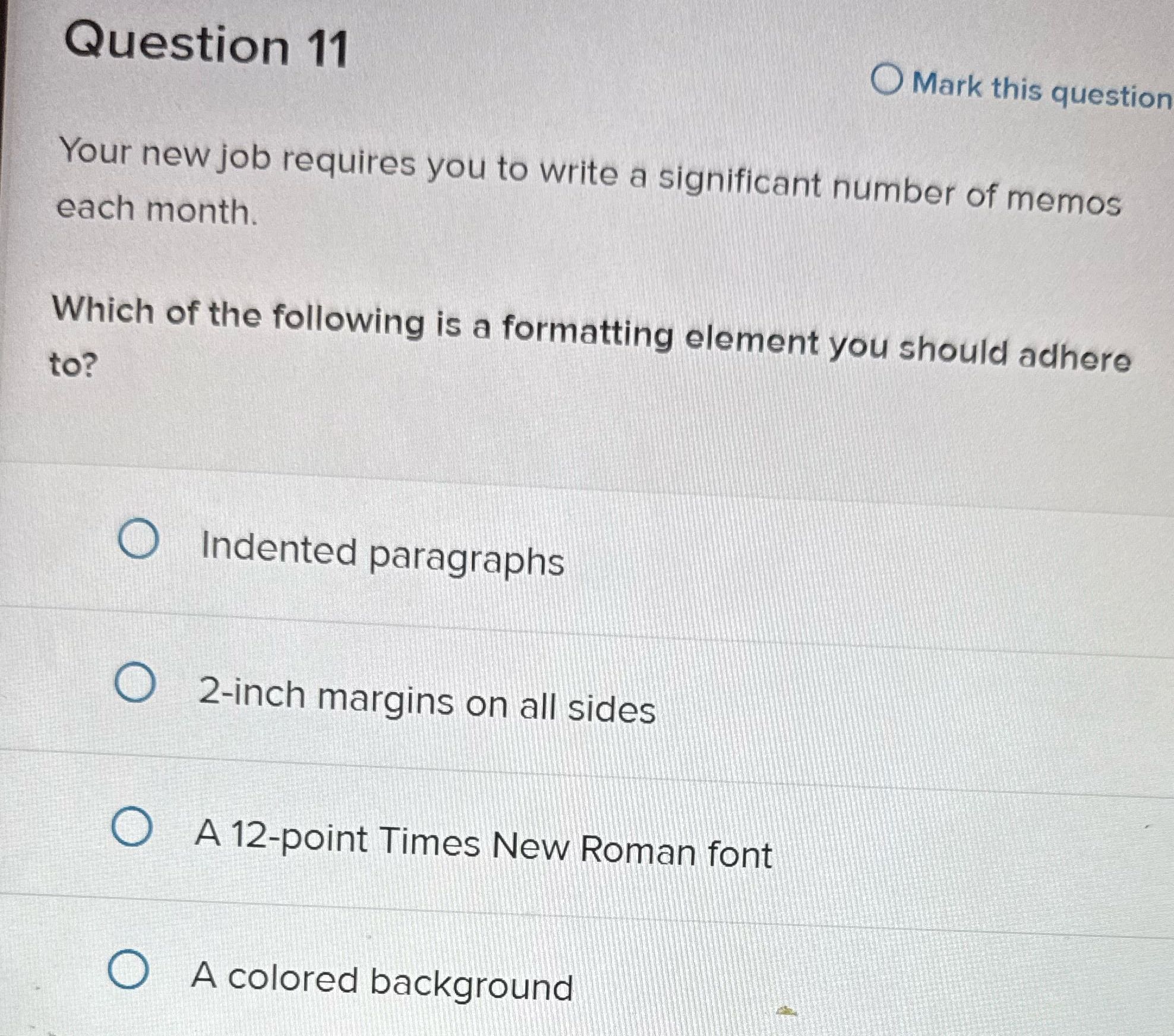 Question 11 O Mark this question Your new job