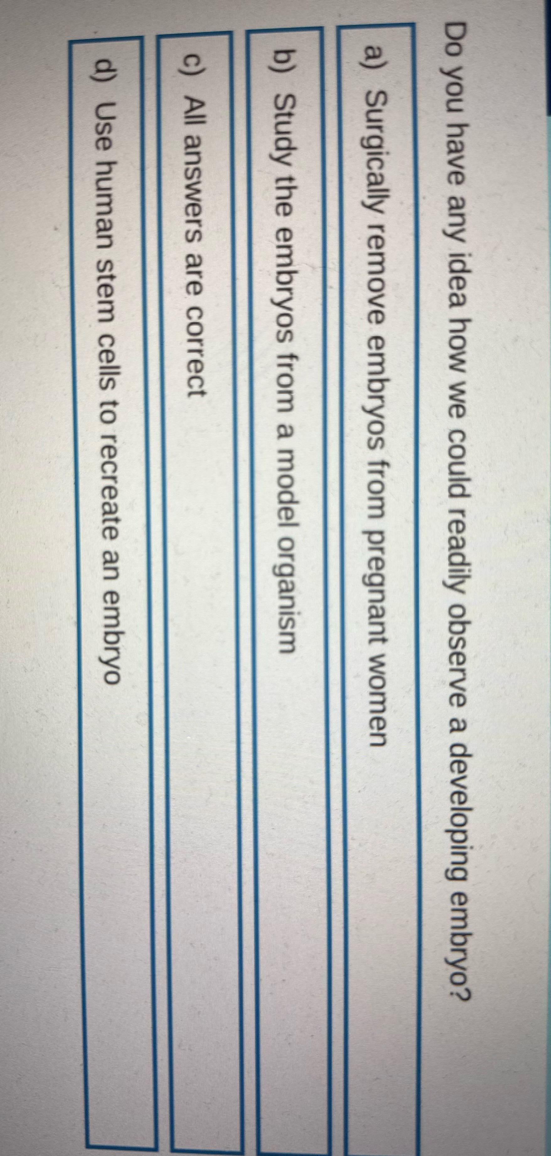 Do you have any idea how we could readily observe