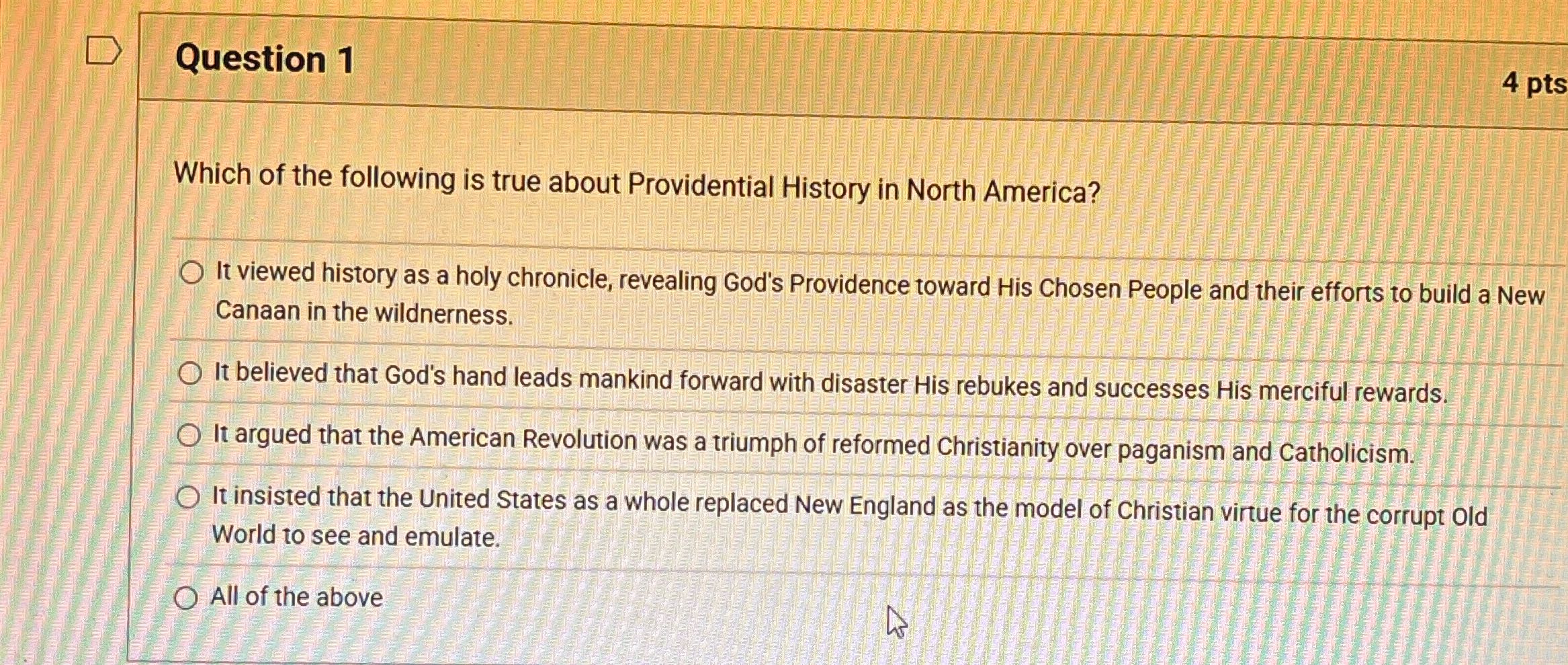 D Question 1 4 pts Which of the following is true