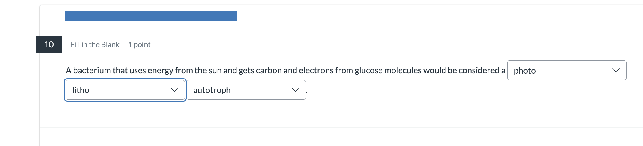 is this correct 10 Fill in the Blank 1 point A