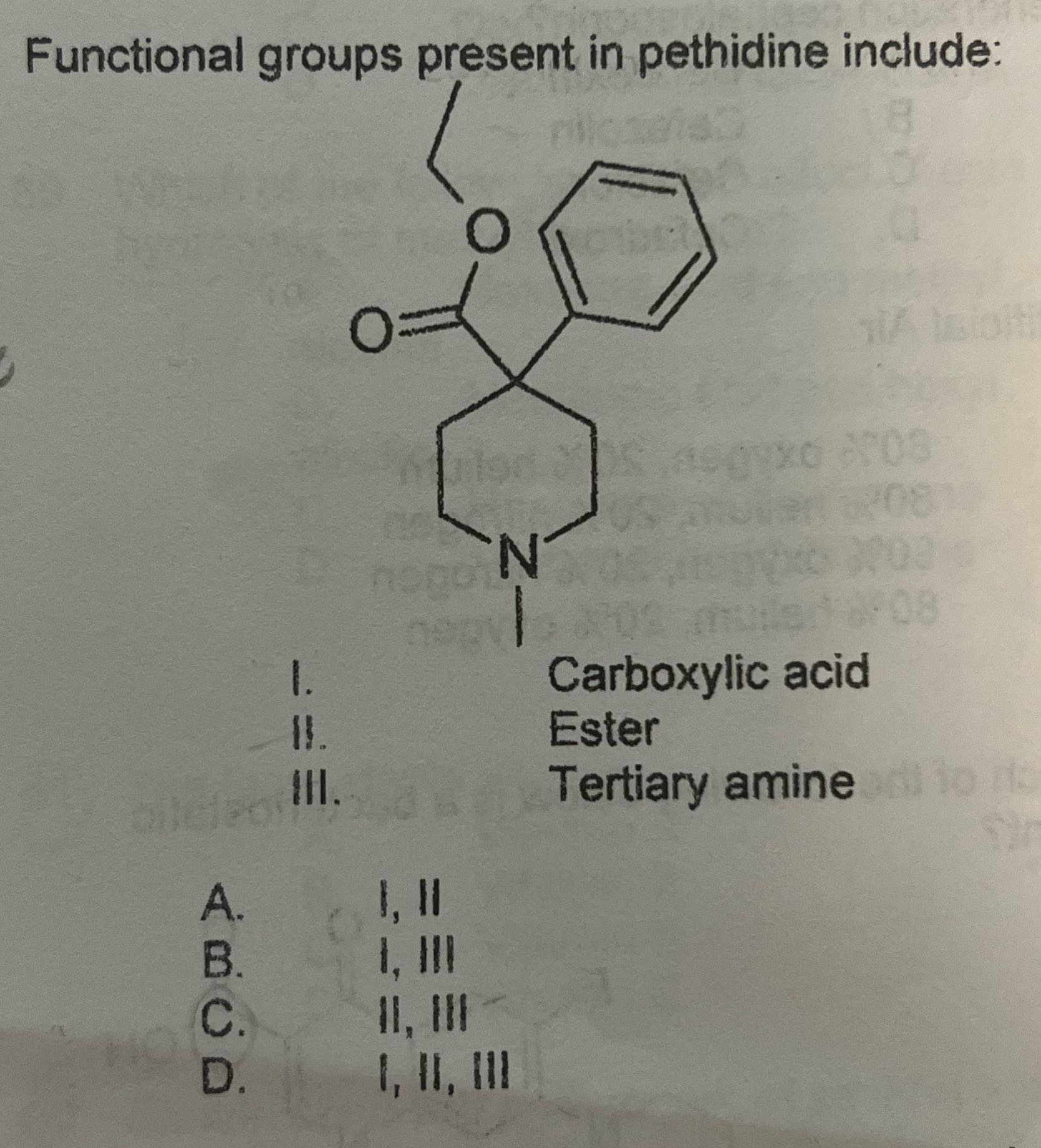 Functional groups present in pethidine include: O