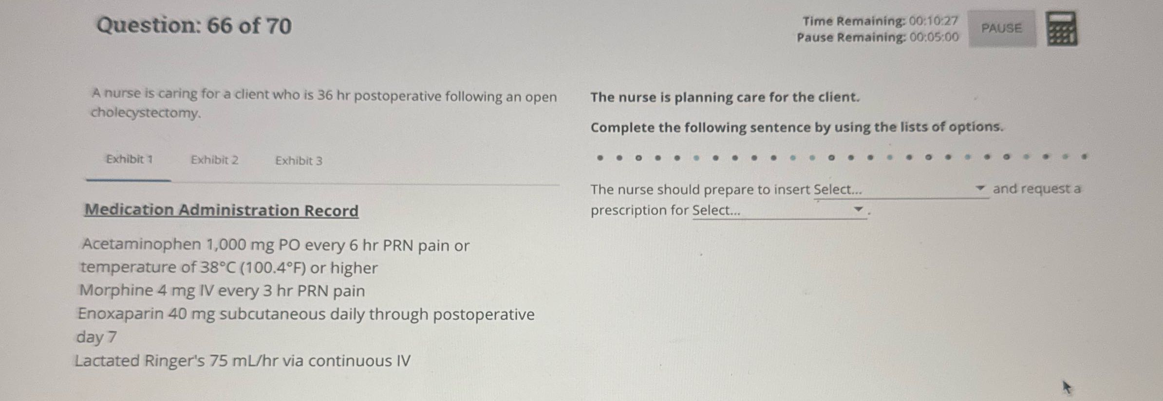 Question: 66 of 70 Time Remaining: 00:10:27 PAUSE