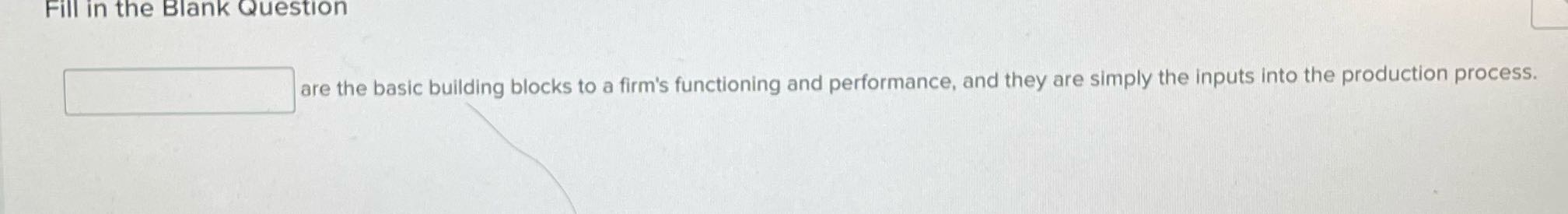 Fill in the Blank Question are the basic building