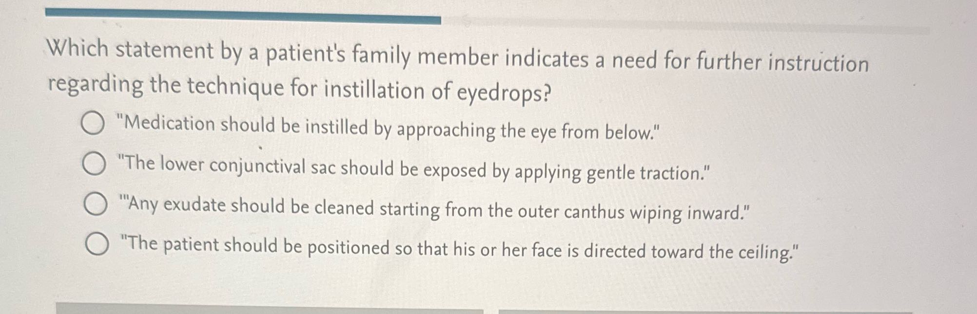 Which statement by a patient's family member