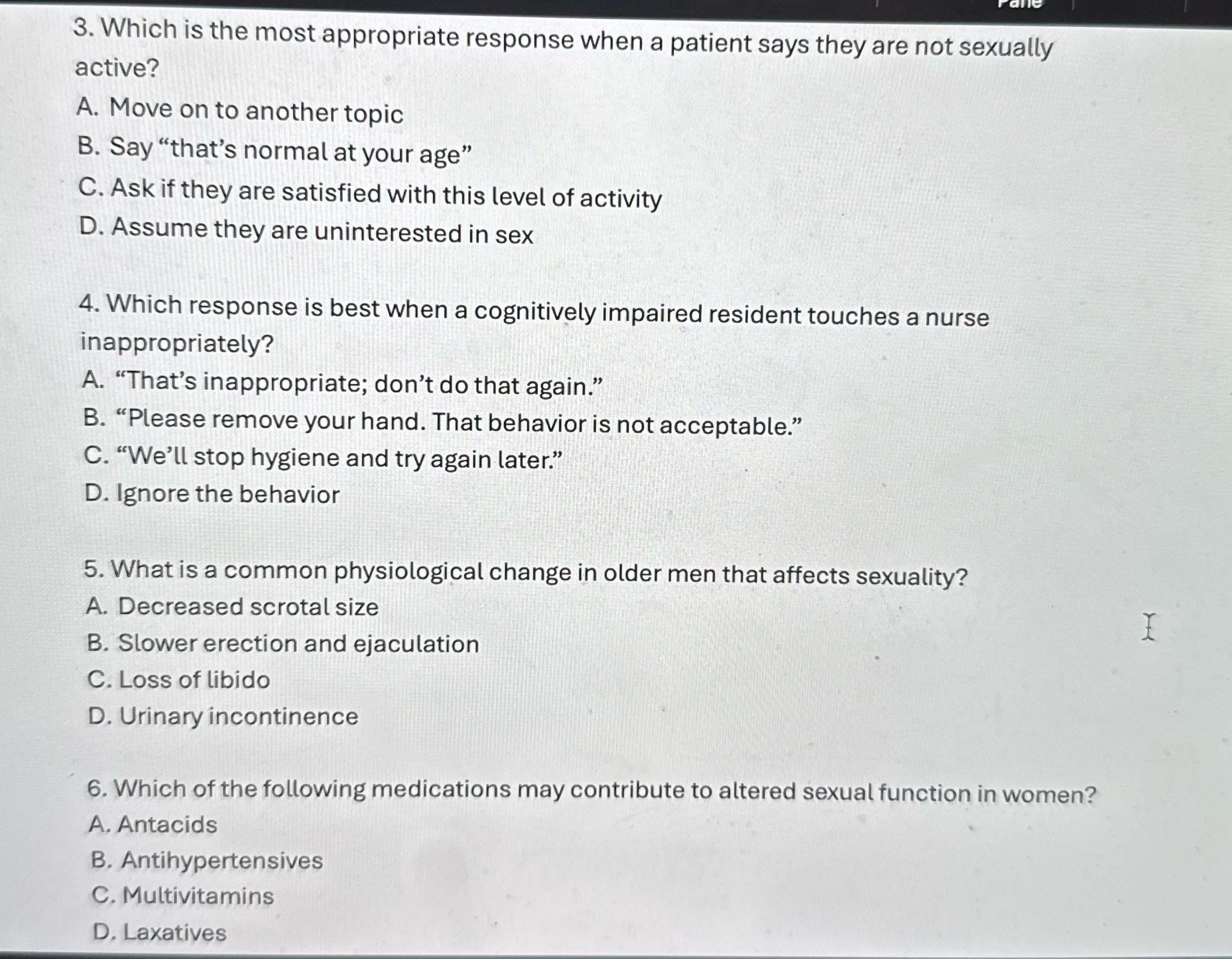 3. Which is the most appropriate response when a