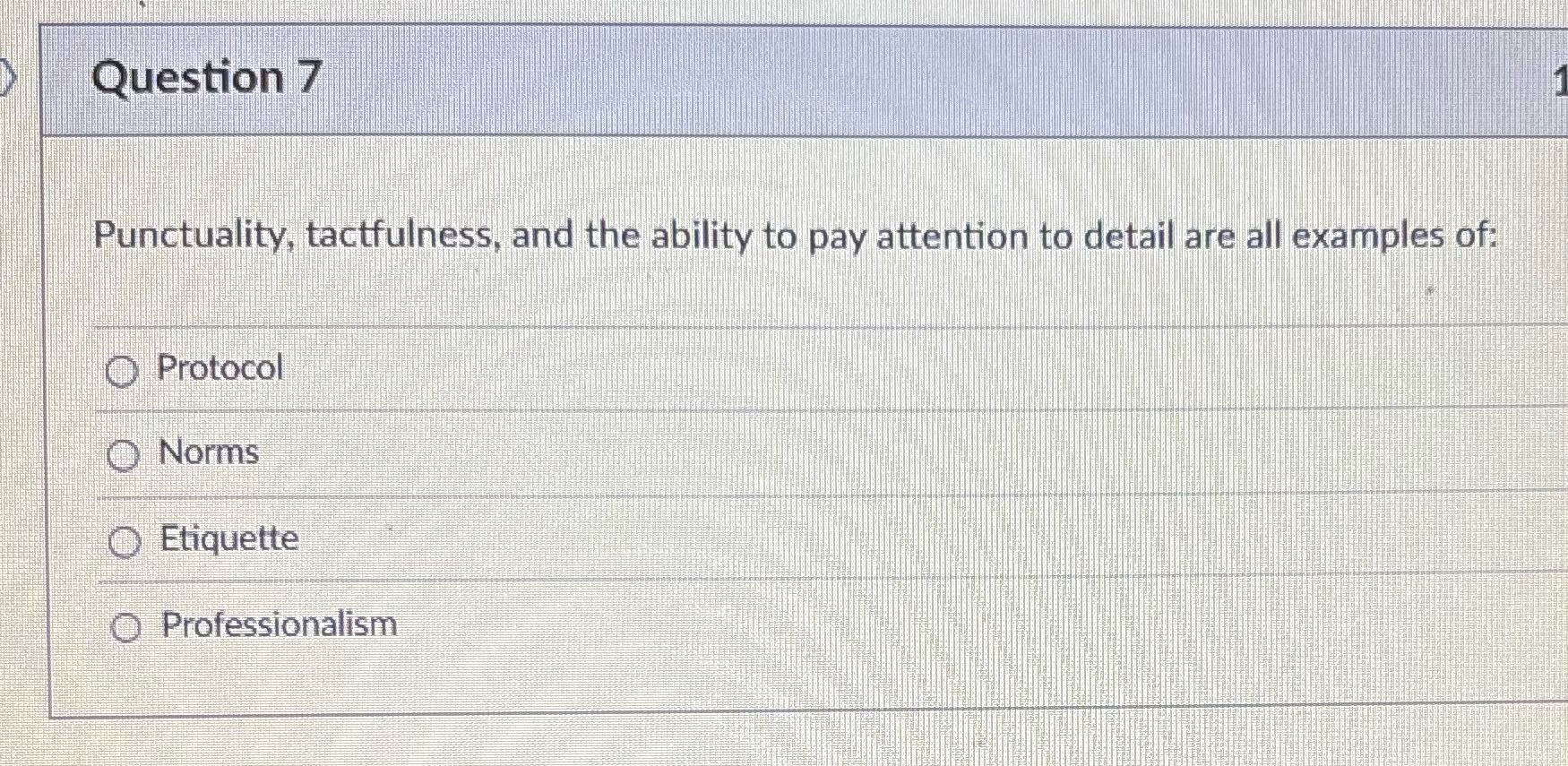 Question 7 Punctuality, tactfulness, and the