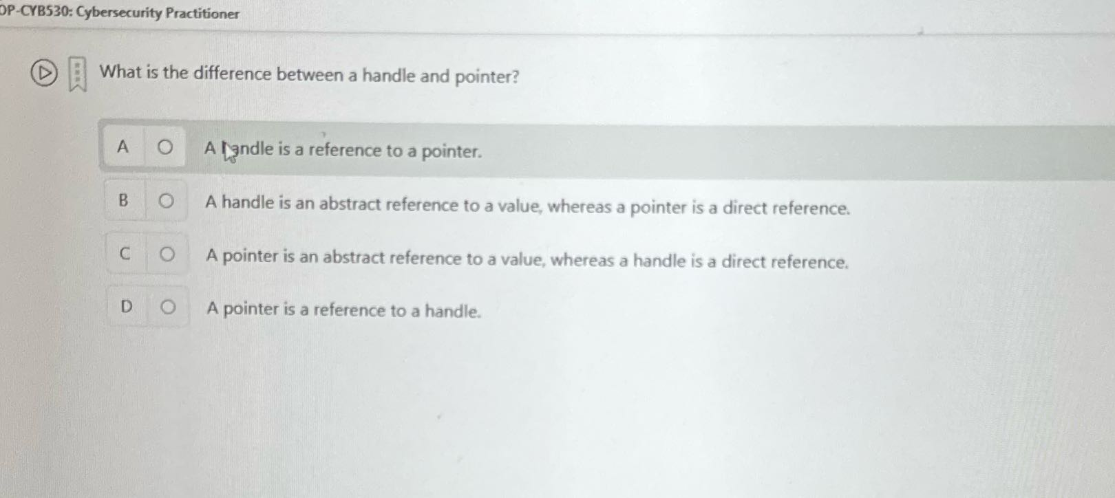 OP-CYB530: Cybersecurity Practitioner D What is