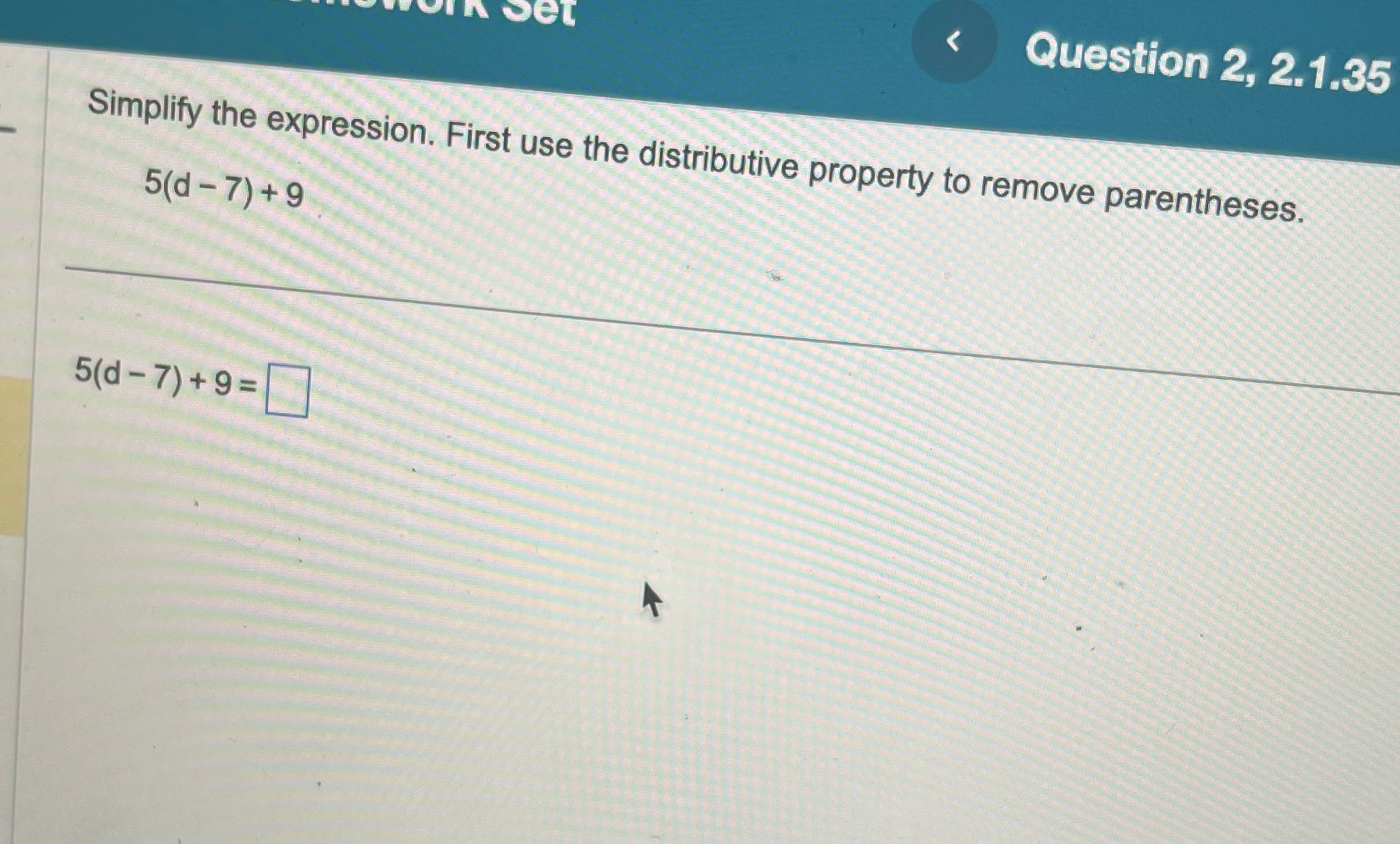 In vet Question 2, 2.1.35 Simplify the