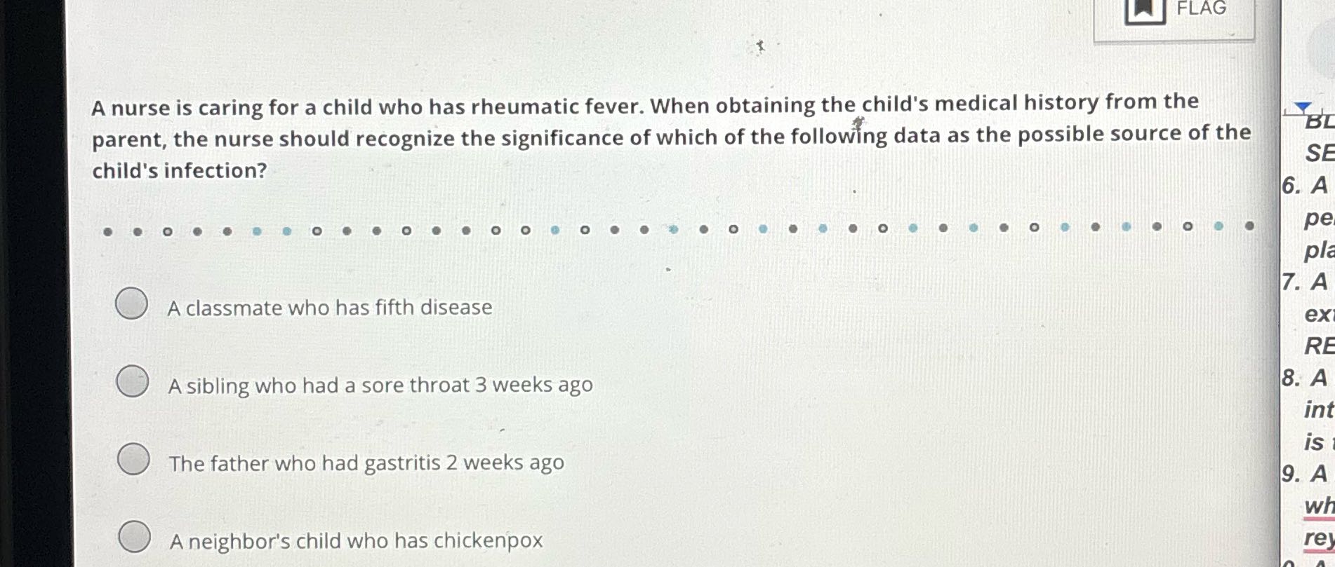 FLAG A nurse is caring for a child who has