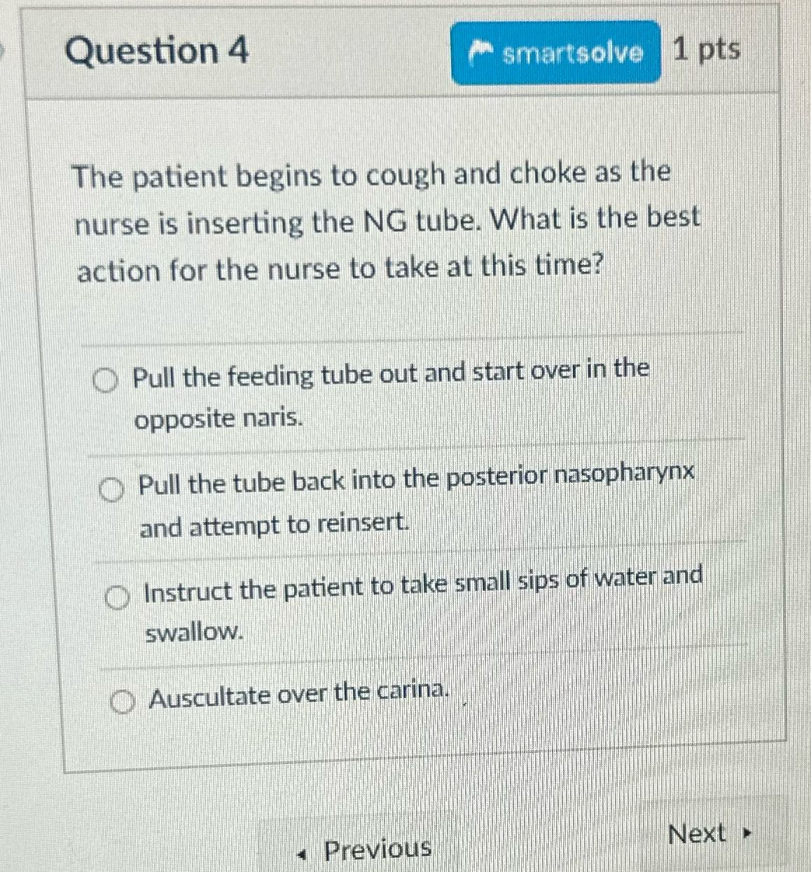 Question 4 smartsolve 1 pts The patient begins to