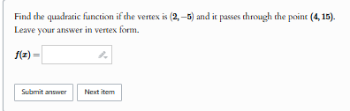 solve Find the quadratic function if the vertex