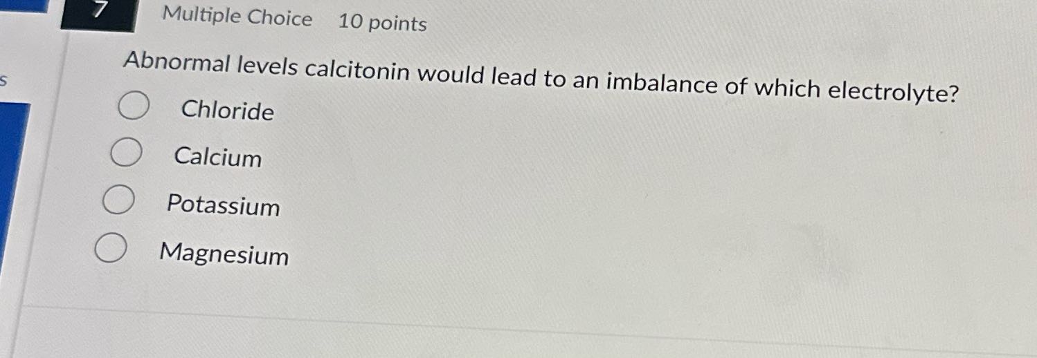 Multiple Choice 10 points Abnormal levels