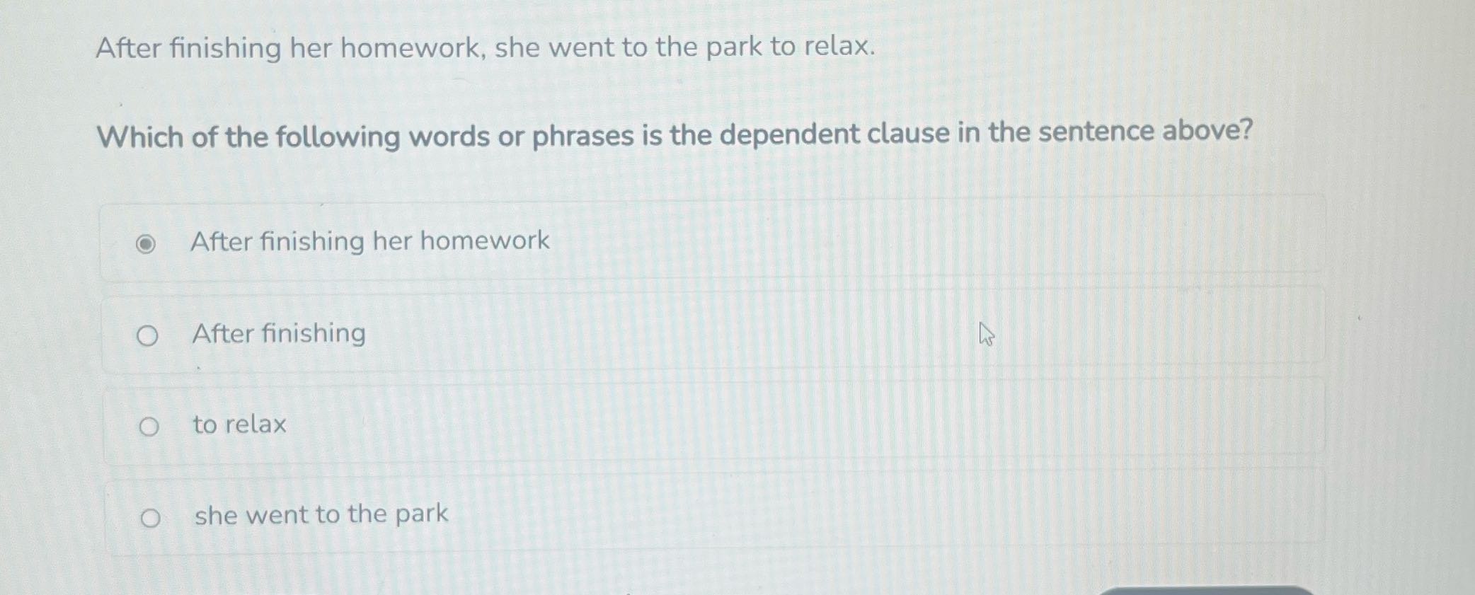 After finishing her homework, she went to the