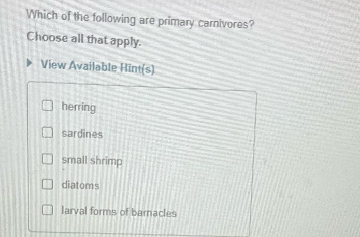 ? Which of the following are primary carnivores?