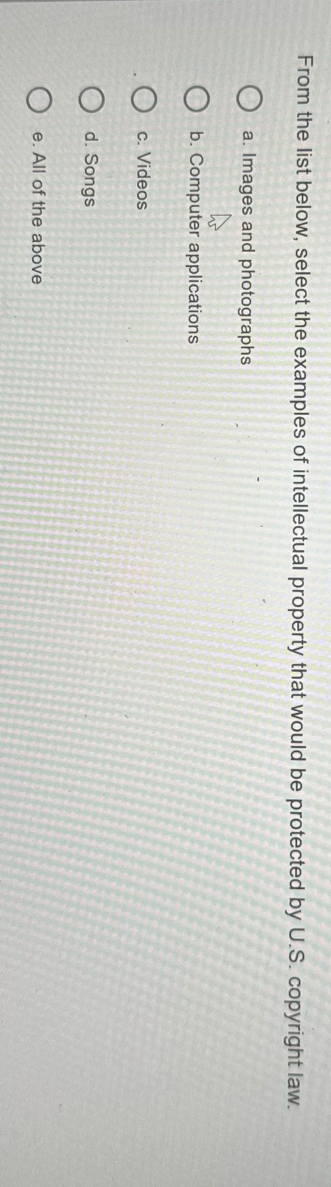 From the list below, select the examples of