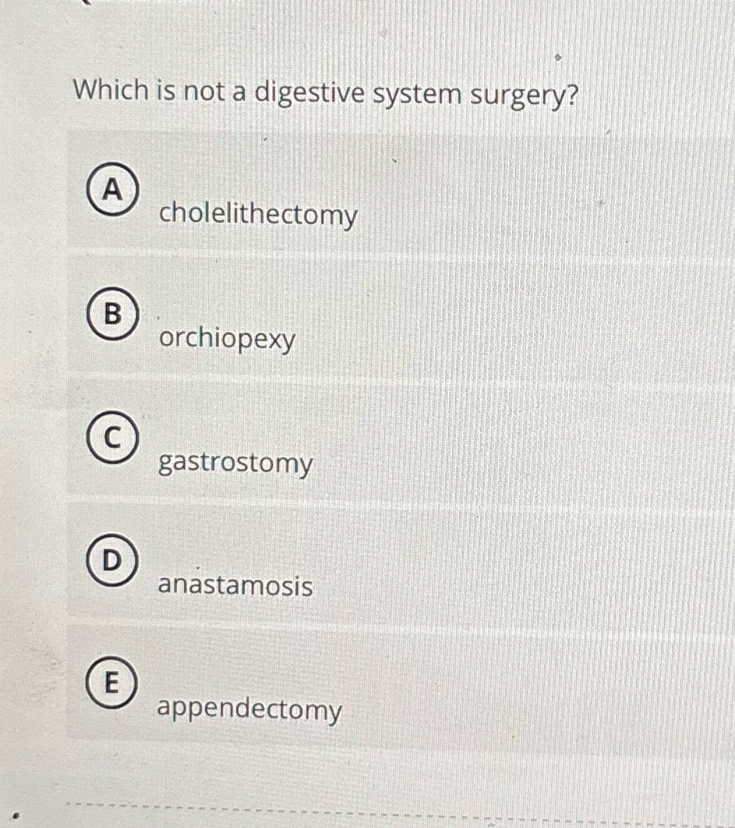 Which is not a digestive system surgery? A