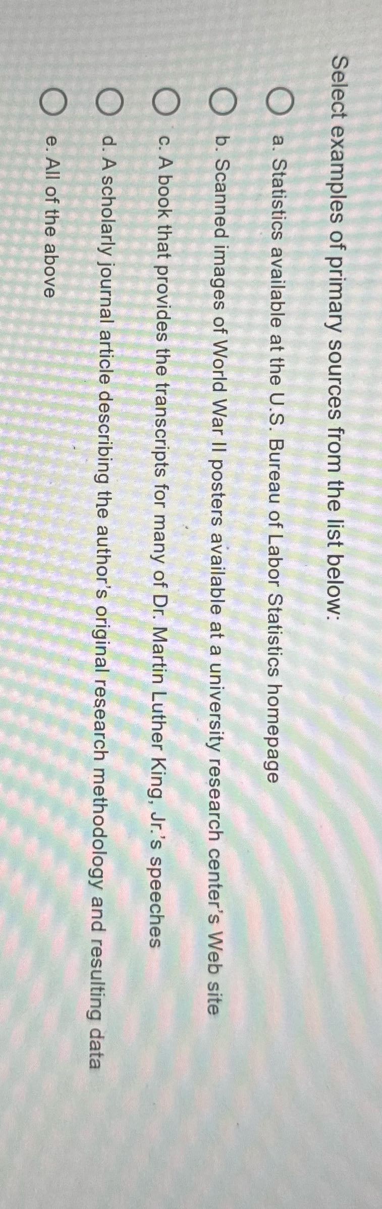 Select examples of primary sources from the list