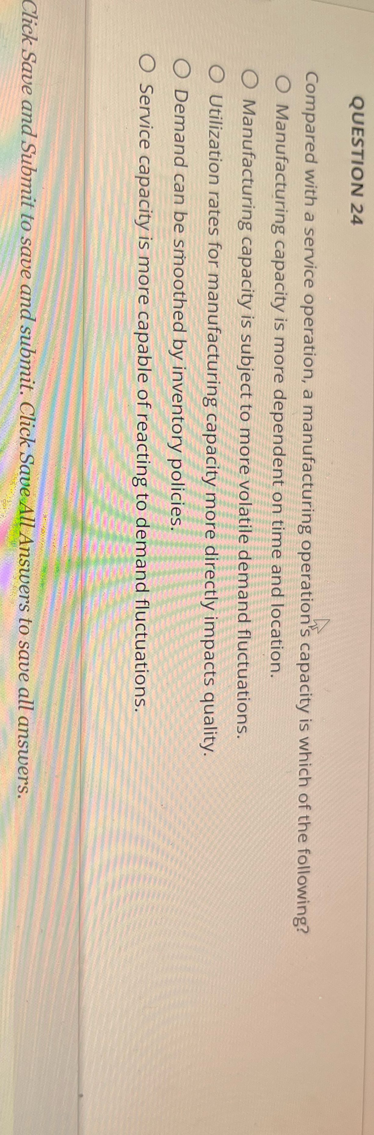 QUESTION 24 Compared with a service operation, a